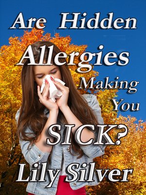 cover image of Are Hidden Allergies Making You Sick?